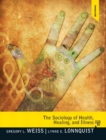 Image for The Sociology of Health, Healing, and Illness Plus MySearchLab with Etext -- Access Card Package
