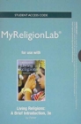 Image for NEW MyLab Religion without Pearson eText -- Standalone Access Card -- for Living Religions