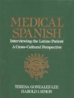 Image for Medical Spanish : Interviewing the Latino Patient - A Cross Cultural Perspective