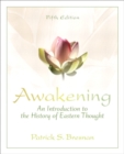 Image for Awakening : An Introduction to the History of Eastern Thought Plus MySearchLab with Etext -- Access Card Package