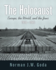 Image for The Holocaust : Europe, the World, and the Jews, 1918 - 1945 Plus MySearchLab with Etext -- Access Card Package