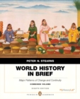 Image for World History in Brief : Major Patterns of Change and Continuity, Combined Volume Plus New MyHistoryLab