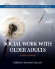 Image for Social Work with Older Adults Plus MySearchLab with eText -- Access Card Package