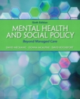 Image for Mental Health and Social Policy : Beyond Managed Care Plus MySearchLab with eText -- Access Card Package