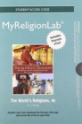Image for NEW MyLab Religion with Pearson eText -- Standalone Access Card -- for The World&#39;s Religions