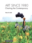 Image for Art Since 1980 : Charting the Contemporary