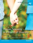 Image for Human Sexuality in a World of Diversity (case) : International Edition