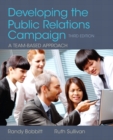 Image for Developing the Public Relations Campaign Plus MySearchLab with eText -- Access Card Package