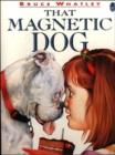 Image for That Magnetic Dog