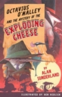 Image for Octavius O&#39;Malley And The Mystery Of The Exploding Cheese