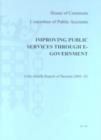 Image for Improving Public Services Through E-government : Report, Proceedings, Minutes of Evidence and Appendix