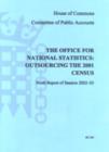 Image for The Office for National Statistics : Outsourcing the 2001 Census : 9th : Report, Proceedings, Minutes of Evidence and Appendices