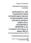 Image for Afghanistan : The Transition from Humanitarian Relief to Reconstruction and Development Assistance : Government Response to Committee&#39;s First Report of Session 2002-03