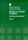 Image for Railways in the North of England : v.1 : Fourth Report, Together with Formal Minutes