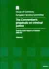 Image for The Convention&#39;s Proposal on Criminal Justice : v. 1 : Report, Together with Formal Minutes