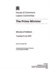 Image for The Prime Minister : minutes of evidence, Tuesday 8 July 2003, Rt Hon Tony Blair, MP