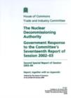 Image for The Nuclear Decommissioning Authority,Government Response to the Committee&#39;s Seventeenth Report of Session 2002-03,Second Special Report of Session 2003-04.,Report,Together with an Appendix