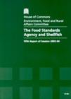Image for The Food Standards Agency and shellfish : fifth report of session 2003-04, report, together with formal minutes, oral and written evidence