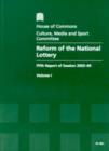 Image for Reform of the National Lottery : fifth report of session 2003-04, Vol. 1: Report, together with the formal minutes