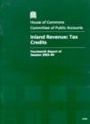 Image for Inland Revenue : tax credits, fourteenth report of session 2003-04, report, together with formal minutes, oral and written evidence