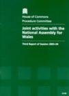 Image for Joint activities with the National Assembly for Wales : third report of session 2003-04, report, together with appendix and formal minutes