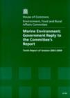 Image for Marine environment : Government reply to the Committee&#39;s report, tenth report of session 2003-04, report, together with formal minutes