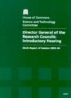 Image for Director General of the Research Councils : Introductory Hearing - 9th Report