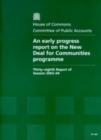 Image for An early progress report on the New Deal for Communities programme : thirty-eighth report of session 2003-04, report, together with formal minutes, oral and written evidence