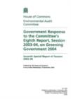 Image for Government response to the Committee&#39;s eighth report, session 2003-04, on Greening Government 2004