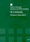 Image for UK e-University : third report of session 2004-05, report, together with formal minutes, oral and written evidence