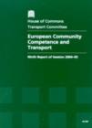 Image for European Community competence and transport : ninth report of session 2004-05, report, together with formal minutes, oral and written evidence