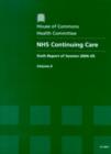 Image for NHS continuing careVol. 2: Sixth report of session 2004-05 Oral and written evidence