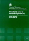 Image for Fraud and error in benefit expenditure : fourth report of session 2005-06, report, together with formal minutes, oral and written evidence