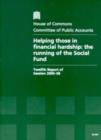 Image for Helping those in financial hardship : the running of the Social Fund, twelfth report of session 2005-06, report, together with formal minutes, oral and written evidence