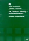Image for UK transport security - preliminary report