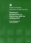 Image for Employer&#39;s perspectives on improving skills for employment : forty-fifth report of session 2005-06, report, together with formal minutes, oral and written evidence