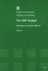 Image for The 2007 budget : fifth report of session 2006-07, Vol. 1: Report, together with formal minutes