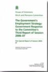 Image for The Government&#39;s employment strategy : Government response to the Committee&#39;s third report of session 2006-07, first special report of session 2006-07