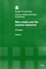 Image for New media and the creative industries : fifth report of session 2006-07, Vol. 2: Oral and written evidence