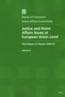 Image for Justice and home affairs issues at European Union level : third report of session 2006-07, Vol. 2: Oral and written evidence