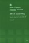 Image for 2007 : a space policy, seventh report of session 2006-07, Vol. 2: Oral and written evidence