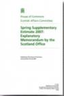 Image for Spring supplementary estimate 2007 : explanatory memorandum by the Scotland Office