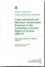 Image for Trade with Brazil and Mercosur : Government response to the Committee&#39;s seventh report of session 2006-07, sixth special report of session 2006-07