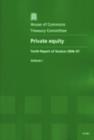 Image for Private equity : tenth report of session 2006-07, Vol. 1: Report, together with formal minutes