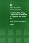 Image for The Monetary Policy Committee of the Bank of England: Ten Years on : Twelfth Report of Session 2006-07