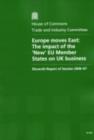 Image for Europe moves East : the impact of the new EU member states on UK business, eleventh report of session 2006-07, report, together with formal minutes, oral and written evidence