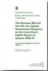 Image for The Pensions Bill and the FAS : an update, Government response to the Committee&#39;s eighth report of session 2006-07, second special report of session 2006-07