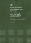 Image for Are biofuels sustainable? : first report of session 2007-08, Vol. 1: Report, together with formal minutes