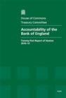 Image for Accountability of the Bank of England : Twenty-first Report of Session 2010-12, Vol. 1: Report, Together with Formal Minutes, Oral and Written Evidence
