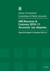 Image for HM Revenue &amp; Customs Accounts 2010-11 : Tax Disputes, Sixty-First Report of Session 2010-12, Report, Together with Formal Minutes, Oral and Written Evidence